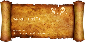 Mendl Pál névjegykártya